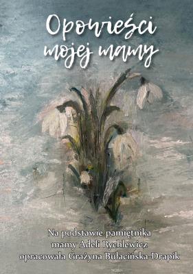 Okładka książki Opowieści mojej mamy