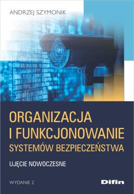 Okładka książki Organizacja i funkcjonowanie systemów bezpieczeństwa