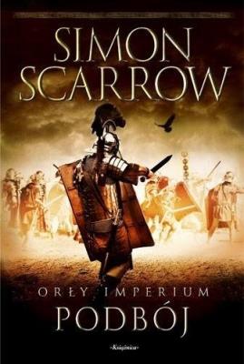 Okładka książki Orły Imperium T.2 Podbój