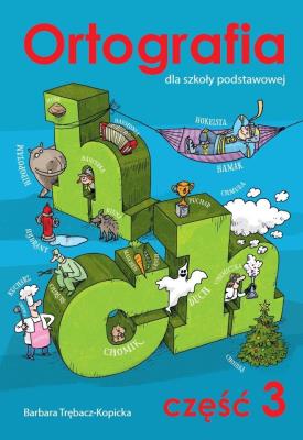 Okładka książki Ortografia dla szkoły podstawowej cz.3 ch i h
