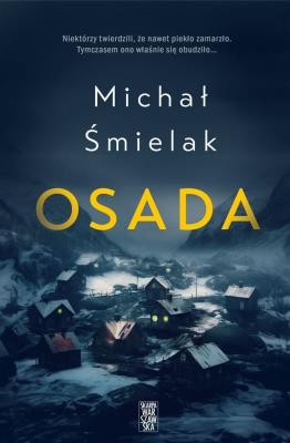Osada. Autor: Michał Śmielak. SmakLiter.pl Okładka książki Osada