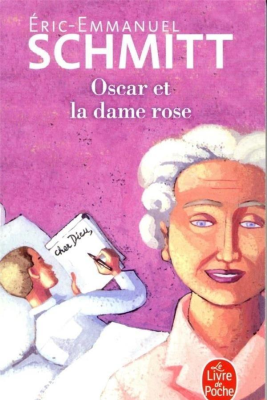 Oscar et la dame rose. Autor: Eric-Emmanuel Schmitt. SmakLiter.pl Okładka książki Oscar et la dame rose