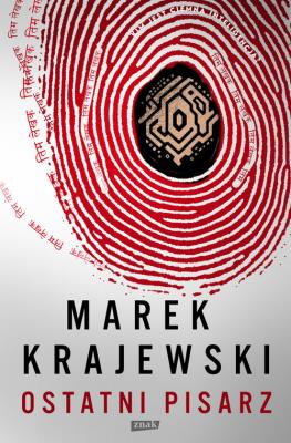 Ostatni pisarz. Autor: Marek Krajewski. SmakLiter.pl Okładka książki Ostatni pisarz