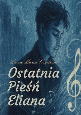 Okładka książki Ostatnia pieśń Eliana