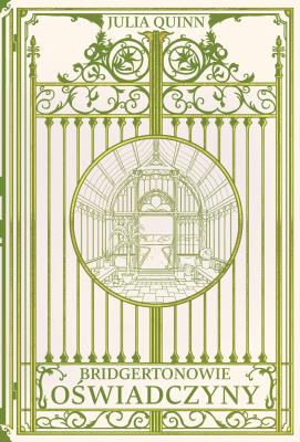 Oświadczyny. Bridgertonowie (twarda). Autor: Quinn Julia. SmakLiter.pl Okładka książki Oświadczyny. Bridgertonowie (twarda)