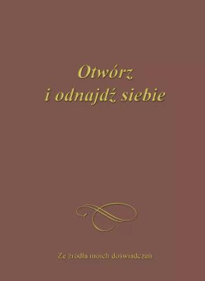 Okładka książki Otwórz i odnajdź siebie