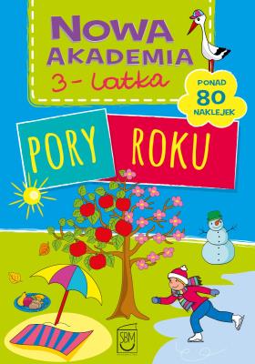 owa akademia 3-latka. Pory roku. Autor: Opracowanie zbiorowe. SmakLiter.pl Okładka książki owa akademia 3-latka. Pory roku