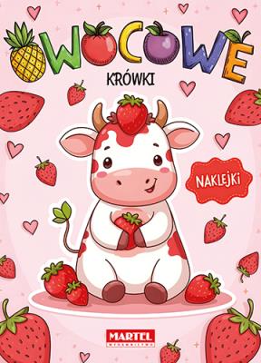 Okładka książki Owocowe krówki + naklejki