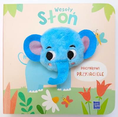 Okładka książki Pacynkowi przyjaciele. Wesoły słoń