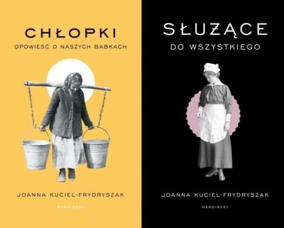 Pakiet: Chłopki/ Służące. Autor: Joanna Kuciel-Frydryszak. SmakLiter.pl Okładka książki Pakiet: Chłopki/ Służące