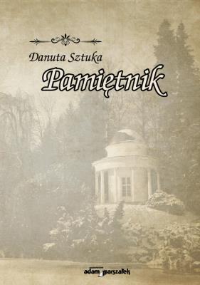 Pamiętnik. Autor: Danuta Sztuka. SmakLiter.pl Okładka książki Pamiętnik