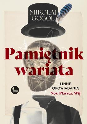 Okładka książki Pamiętnik wariata i inne opowiadania (Nos, Płaszcz, Wij)