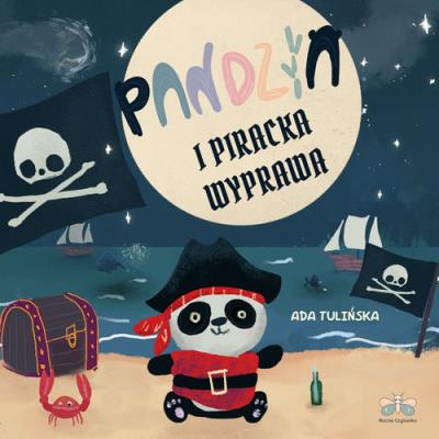 Pandzia i Piracka Wyprawa. Autor: Ada Tulińska. SmakLiter.pl Okładka książki Pandzia i Piracka Wyprawa