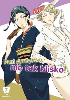 Pani dentystko, nie tak blisko! Tom 7. Autor: Shou Yamazaki. SmakLiter.pl Okładka książki Pani dentystko, nie tak blisko! Tom 7