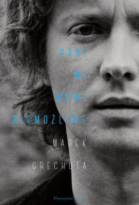 Okładka książki Pani mi mówi niemożliwe