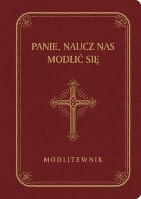 Okładka książki Panie, naucz nas modlić się bordo DL