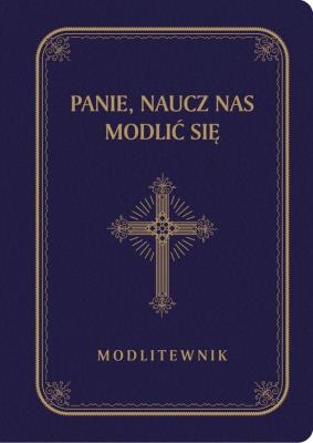 Okładka książki Panie, naucz nas modlić się granat złocony DL