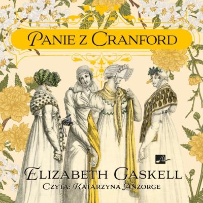 Panie z Cranford Audiobook. Autor: Gaskell Elizabeth. SmakLiter.pl Okładka książki Panie z Cranford Audiobook
