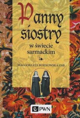 Okładka książki Panny siostry w świecie sarmackim