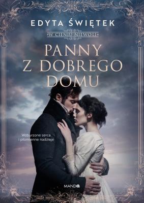 Okładka książki Panny z dobrego domu. W cieniu niewoli Tom 2