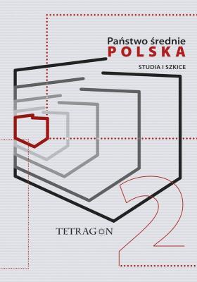 Okładka książki Państwo Średnie – Polska. Studia i Szkice. Tom 2