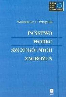 Okładka książki Państwo wobec szczególnych zagrożeń