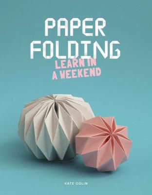 Okładka książki Paper folding. Learn in a Weekend wer. angielska