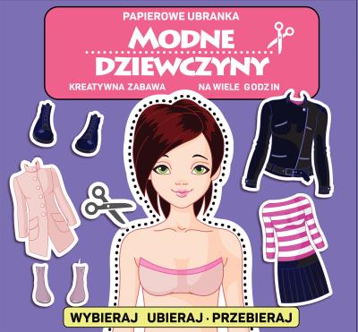 Papierowe ubranka. Modne dziewczyny. Autor: Opracowanie zbiorowe. SmakLiter.pl Okładka książki Papierowe ubranka. Modne dziewczyny
