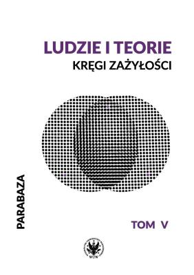 Okładka książki Parabaza T.5 Ludzie i teorie. Kręgi zażyłości