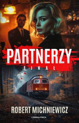 Partnerzy. Autor: Robert Michniewicz. SmakLiter.pl Okładka książki Partnerzy