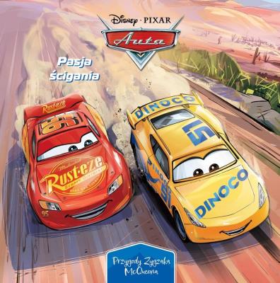 Pasja ścigania. Przygody Zygzaka McQueena. Disney Pixar Auta. Autor: Catherine Kalengula. SmakLiter.pl Okładka książki Pasja ścigania. Przygody Zygzaka McQueena. Disney Pixar Auta