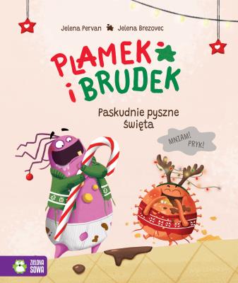 Okładka książki Paskudnie pyszne Święta. Plamek i Brudek
