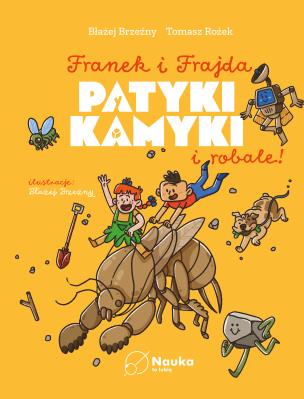 Okładka książki Patyki, kamyki i ROBALE.