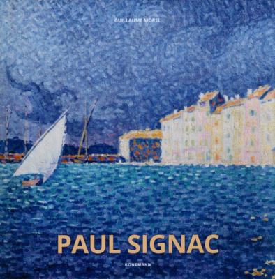 Paul Signac. Autor: Morel Guillaume. SmakLiter.pl Okładka książki Paul Signac