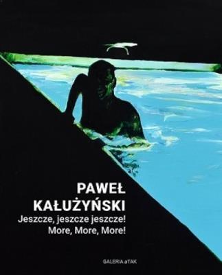 Okładka książki Paweł Kałużyński - Jeszcze, jeszcze jeszcze!
