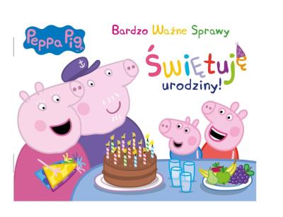 Peppa Pig. Bardzo Ważne Sprawy. Świętuję urodziny!. Autor: Opracowanie zbiorowe. SmakLiter.pl Okładka książki Peppa Pig. Bardzo Ważne Sprawy. Świętuję urodziny!