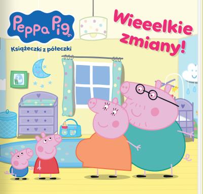 Peppa Pig. Książeczki z półeczki. Wieeelkie zmiany. Autor:   Praca zbiorowa. SmakLiter.pl Okładka książki Peppa Pig. Książeczki z półeczki. Wieeelkie zmiany