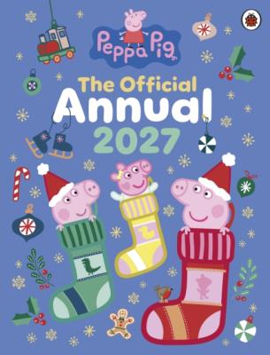 Okładka książki Peppa Pig. The Official Annual 2027