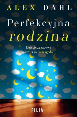 Okładka książki Perfekcyjna rodzina - uszkodzone