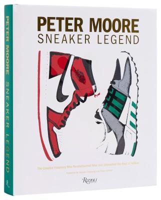 Okładka książki Peter Moore. Sneaker Legend
