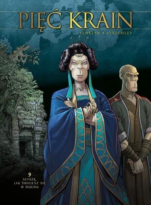 Pięć Krain. Słyszę, jak śmiejesz się w duchu. Tom 9. Autor: Lewelyn, Jérôme Lereculey. SmakLiter.pl Okładka książki Pięć Krain. Słyszę, jak śmiejesz się w duchu. Tom 9