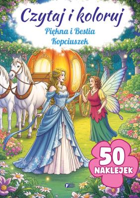 Okładka książki Piękna i Bestia / Kopciuszek. Czytaj i koloruj