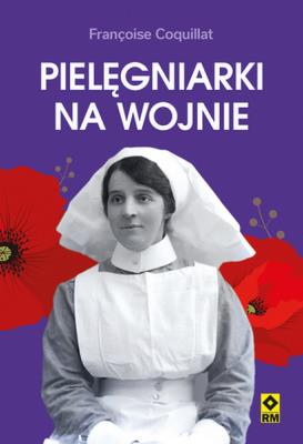 Okładka książki Pielęgniarki na wojnie