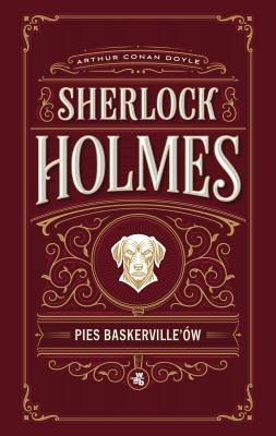 Okładka książki Pies Baskerville’ów. Sherlock Holmes