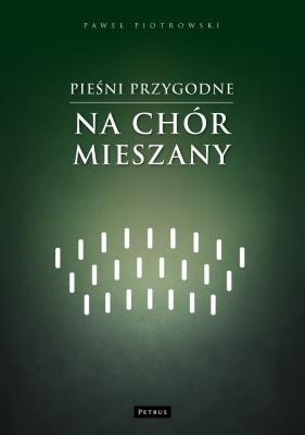 Okładka książki Pieśni przygodne na chór mieszany