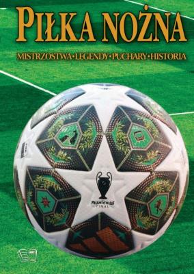 Piłka nożna. Autor:   Praca zbiorowa. SmakLiter.pl Okładka książki Piłka nożna