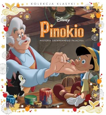 Pinokio. Historia drewnianego pajacyka. Disney. Autor:   Praca zbiorowa. SmakLiter.pl Okładka książki Pinokio. Historia drewnianego pajacyka. Disney