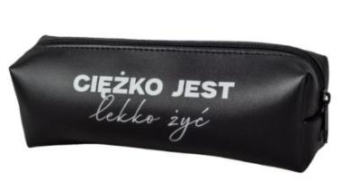 Opakowanie Piórnik jednokomorowy - Ciężko jest lekko żyć