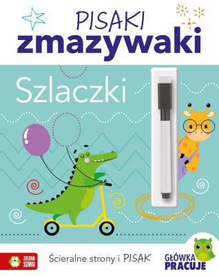 Okładka książki Pisaki zmazywaki. Szlaczki