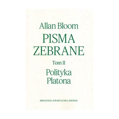 Okładka książki Pisma zebrane Tom 2. Polityka Platona